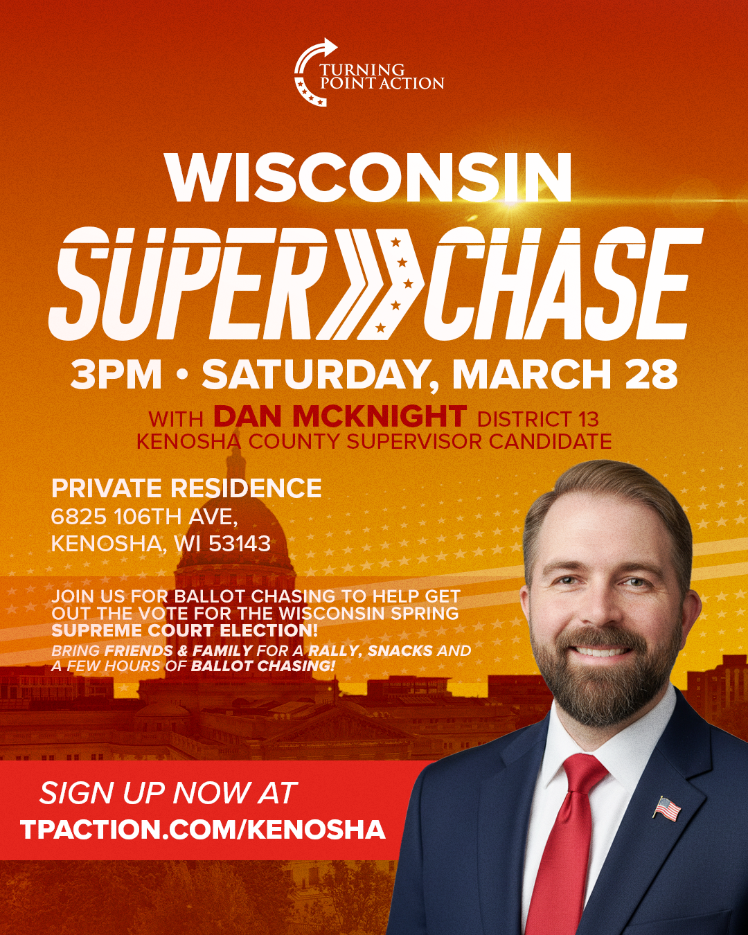 Join Turning Point Action and Dan McKnight on March 28 in Kenosha for a rally and ballot chasing event to help Get Out The Vote.